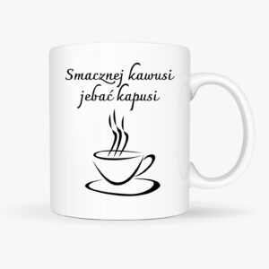 Kubek dla kawosza, miłośnika kawy, 60siona, kapuś, slang