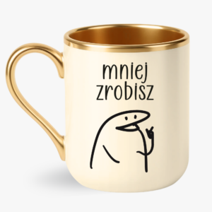 kubek mem z napisem, śmieszny kubek mem, zabawny kubek z humorem