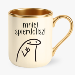 mniej zrobisz mniej spierdolisz